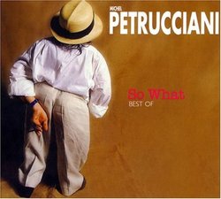 So What: Best of Michel Petrucciani