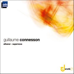 Guillaume Connesson: Athanor; Supernova