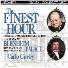 Finest Hour - First Digital Recording of the Organ at Blenheim Palace - Carlo Curley (Pro Arte)