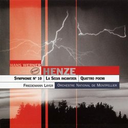 Henze: Symphony No. 10 / La Selva Incantata / Quattro Poemi