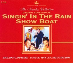 Singin' in the Rain / Show Boat