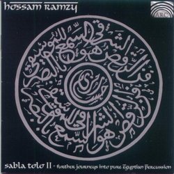 Sabla Tolo, Vol. 2: Further Journeys into Pure Egyptian Percussion