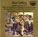 Oskar Lindberg: Symphony in F major, Op. 16; Fiddler Per, He Fiddled, Op. 32 (Rhapsody on Swedish Folk-Tunes); etc.