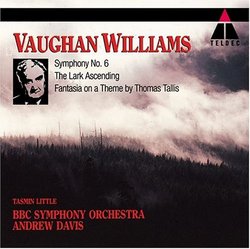 Vaughan Williams: Symphony No. 6; The Lark Ascending; Fantasia on a Theme by Thomas Talles