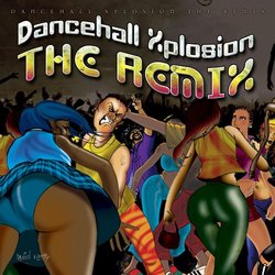 Dancehall Xplosion: The Remix