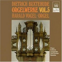 Buxtehude: Organ Works, Vol. 5 / Vogel