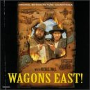 Wagons East! - Original Motion Picture Soundtrack