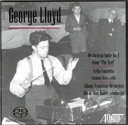 George Lloyd: Cello Concerto; The Serf: Orchestral Suite No. 1 [Hybrid SACD]