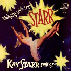 Swinging with the Starr: Kay Starr Swings