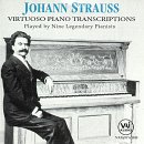 Johann Strauss: Virtuoso Piano Transcriptions