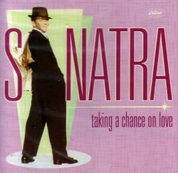 Sinatra Taking a Chance on Love