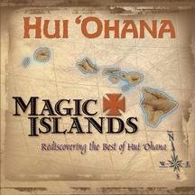 Magic Islands: Rediscovering the Best of Hui Ohana