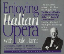 Enjoying Italian Opera with Dale Harris; Dale Harris