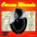 Carmen Miranda (1930-1945)