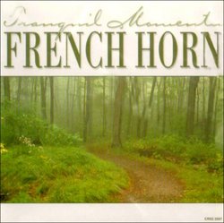 Tranquil Moments: French Horn