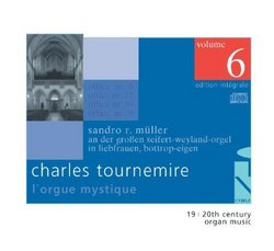 Charles Tournemire: L'Orgue Musique, Edition intégrale, Vol. 6