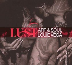 Lust - Art & Soul. A Personal Collection By Louie Vega