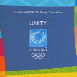 Unity: the Official Athens 2004 Olympics Album