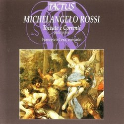 Michelangelo Rossi: Toccate e Correnti