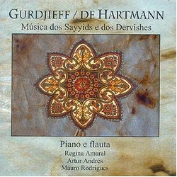 Gurdjieff / De Hartmann: Música dos Sayyids e dos Dervishes