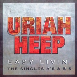Easy Livin: The Singles A's & B's