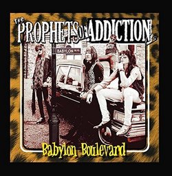 Babylon Boulevard by Prophets Of Addiction