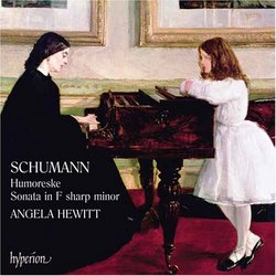 Schumann: Humoreske Op 20/Piano Sonata Op 11