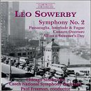 Leo Sowerby: Symphony No. 2 / Passacaglia, Interlude & Fugue / Concert Overture / All On A Summer's Day