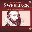 Sweelinck: Choral Works, Volume 3