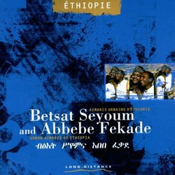 Betsat Seyoum & Abbebe Fekade
