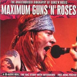 Maximum Audio Biography: Guns N Roses