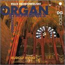Nowowiejski: Complete Organ Symphonies Op. 45