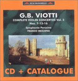 G.B. Viotti: Complete Violin Concertos, Vol. 3--Nos. 7-13-16 / Symphonia Perusina, Mezzena