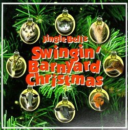 Jingle Bells: Swingin Barnyard Christmas