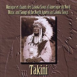 Takini: Music & Songs North American Lakota Sioux