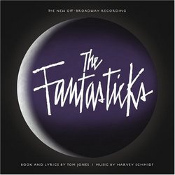 The Fantasticks [New Off-Broadway Recording]