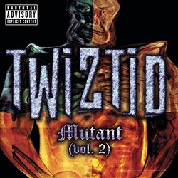 Mutant Volume 2 by Twiztid (2005-07-26)