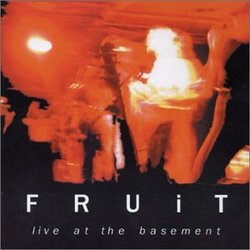 Live at the Basement: Fruit