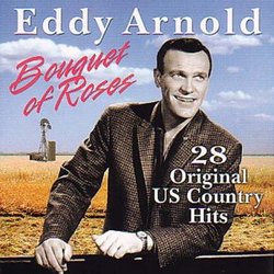 Eddy Arnold Bouquet of Roses 28 Original US Country Hits