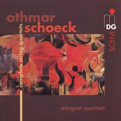 Schoeck: Complete String Quartets
