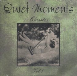 Quiet Moments Classics, Vol. 1