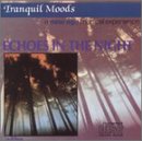 Tranquil Moods: Echoes in the Night