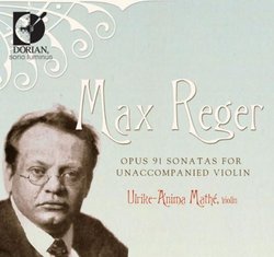 Max Reger: Sonatas For Unaccompanied Violin