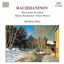 Rachmaninov: Morceaux de salon, Op. 10; Three Nocturnes; Four Pieces