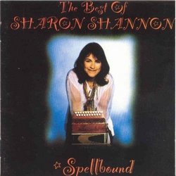 Spellbound: the Best of Sharon Shannon
