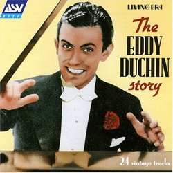 The Eddy Duchin Story: 1933-38 Original Mono Recordings