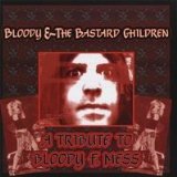 Bloody & the Bastard Children