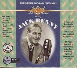 The Best Of Old Time Radio Starring Jack Benny - Smithsonian Legendary Performers