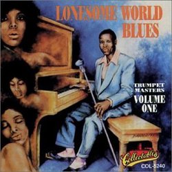 Trumpet Masters 1: Lonesome World Blues