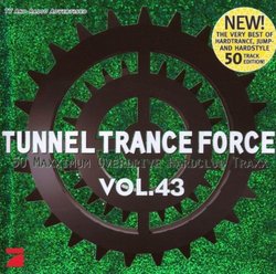 Tunnel Trance Force Vol 43